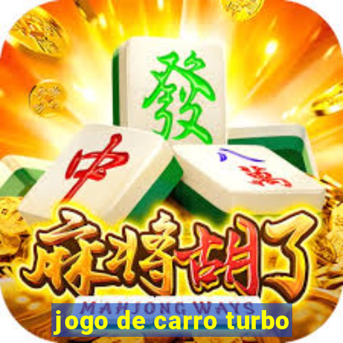 jogo de carro turbo